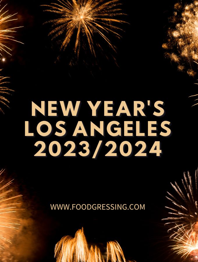 New Year's Eve Los Angeles 2023 New Year's Day 2024