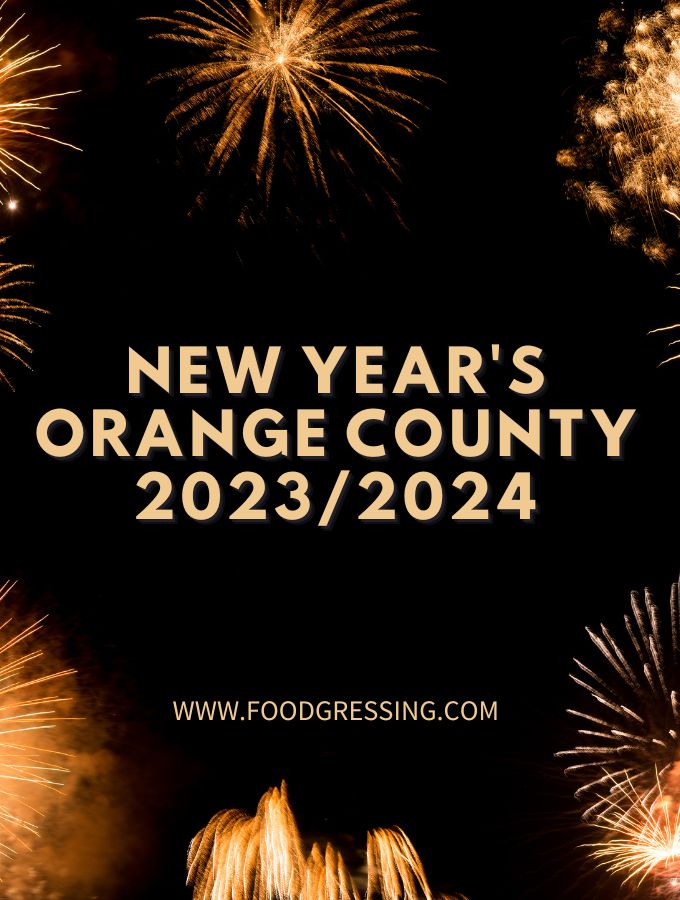 New Year's Eve Orange County 2023 | New Year's Day 2024