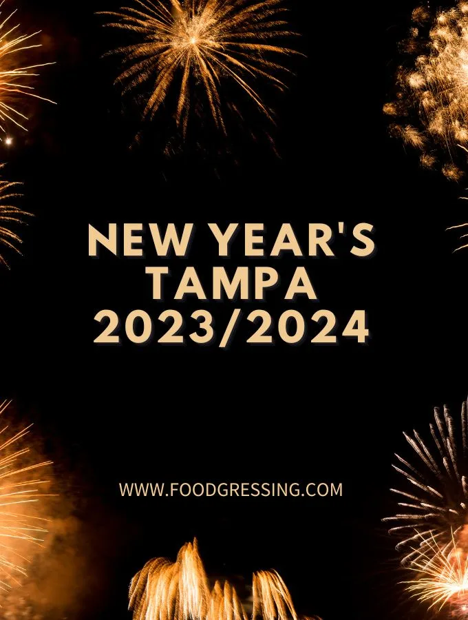 New Year's Eve Tampa 2023 New Year's Day 2024 Things to Do