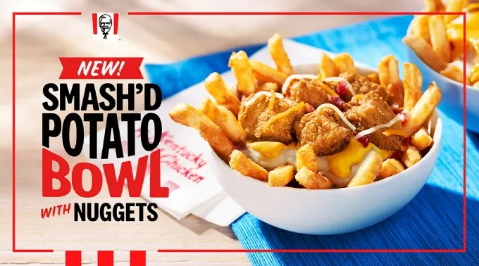 Kentucky Fried Chicken (KFC) Introduces New Smash'd Potato Bowls - A Next-Level Twist On The Fan-Favorite Famous Bowls