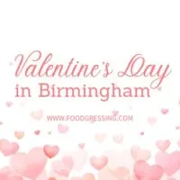 Valentine's Day Birmingham 2024 Restaurant, Hotel, Dinner Offerings