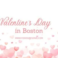 Valentine's Day Boston 2024 Restaurant, Hotel, Dinner Offerings