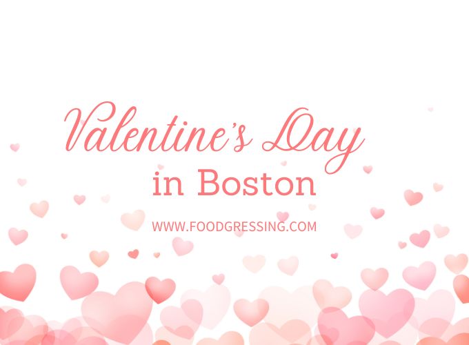 Valentine's Day Boston 2024 Restaurant, Hotel, Dinner Offerings