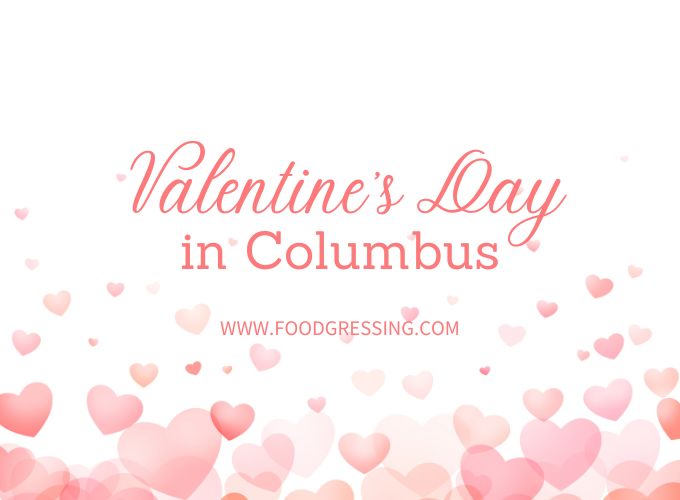Valentine's Day Columbus 2024 Restaurant, Hotel, Dinner Offerings