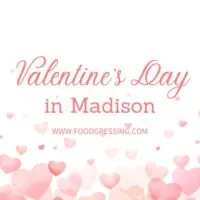Valentine's Day Madison 2024 Restaurant, Hotel, Dinner Offerings
