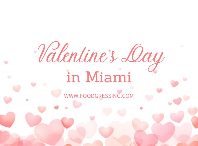 https://foodgressing.com/wp-content/uploads/2024/01/Valentines-Day-in-Miami-2024-1.jpg