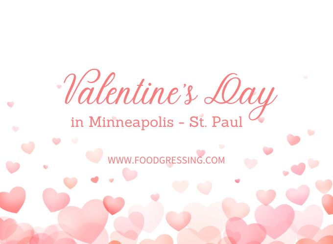 Valentine's Day Minneapolis St. Paul 2024 Restaurant, Hotel, Dinner