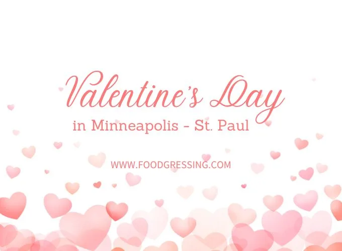 Valentine's Day Minneapolis - St. Paul 2024 Restaurant, Hotel, Dinner Offerings