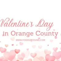 Valentine's Day Orange County 2024 Restaurant, Hotel, Dinner Offerings