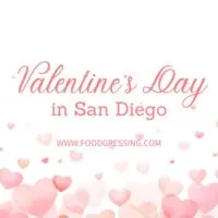 Valentine's Day San Diego 2024 Restaurant, Hotel, Dinner Offerings