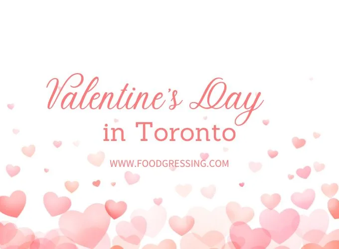 Valentine's Day Toronto 2024 Restaurant, Hotel, Dinner Offerings