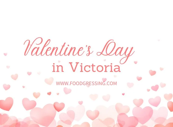 Valentine's Day Victoria 2024 Restaurant, Hotel, Dinner Offerings