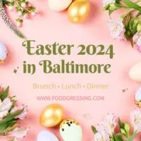Easter Brunch Baltimore 2024, Lunch, Dinner, Events