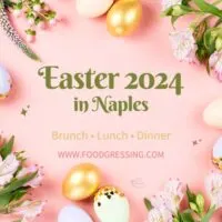 Easter Brunch Naples 2024, Lunch, Dinner, Events