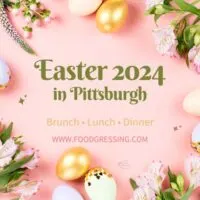Easter Brunch Pittsburgh 2024, Lunch, Dinner, Events