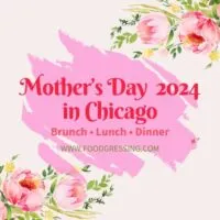Mother's Day Brunch Chicago 2024, Lunch, Dinner, Events