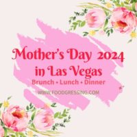Mother's Day Brunch Las Vegas 2024 Offerings by Local Restaurants