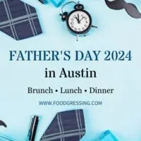 Father's Day Austin 2024: Brunch, Restaurants, Things to Do