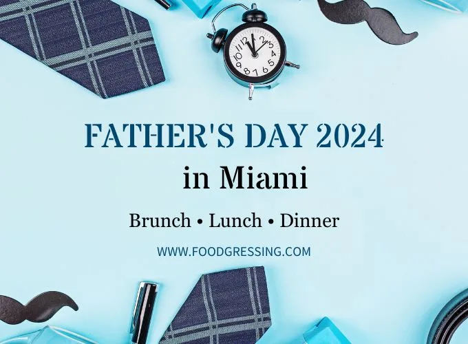 Father's Day Miami 2024: Brunch, Restaurants, Things to Do