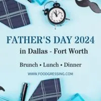 Father's Day Dallas - Fort Worth 2024: Brunch, Restaurants, Things to Do