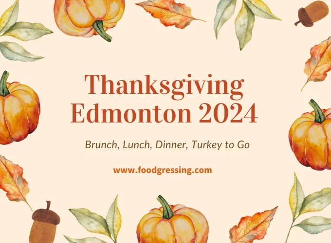 Thanksgiving Edmonton 2024: Dinner, Turkey To Go, Brunch