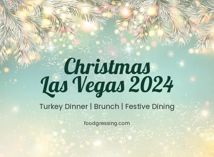 Christmas Las Vegas 2024: Dinner, Turkey to Go, Brunch