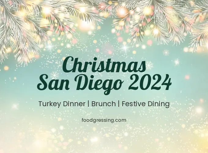 Christmas San Diego 2024: Dinner, Turkey to Go, Brunch
