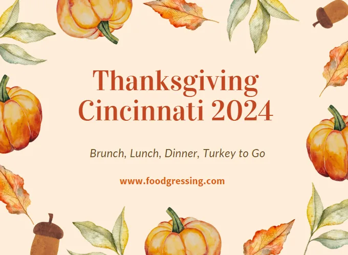 Thanksgiving Cincinnati 2024: Dinner, Turkey To Go, Brunch