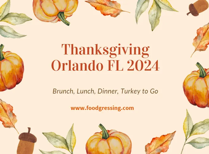 Thanksgiving Orlando 2024: Dinner, Turkey To Go, Brunch