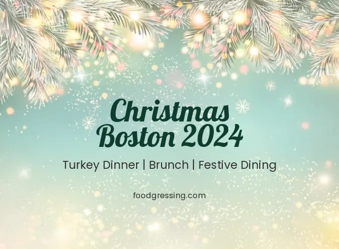 Christmas Boston 2024: Dinner, Turkey to Go, Brunch
