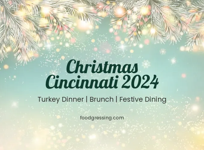 Christmas Cincinnati 2024: Dinner, Turkey to Go, Brunch