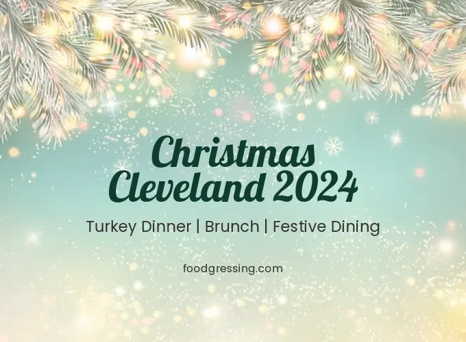 Christmas Cleveland 2024: Dinner, Turkey to Go, Brunch