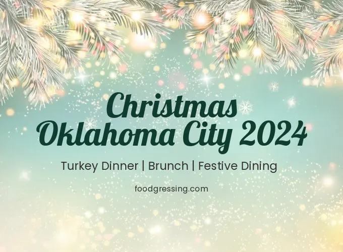 Christmas Oklahoma City 2024: Dinner, Turkey to Go, Brunch