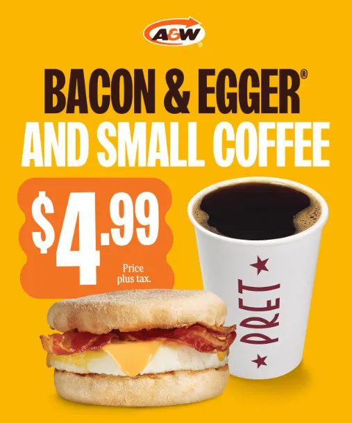 A&W&rsquo;s New $4.99 Breakfast Deal: Bacon & Egger with Coffee