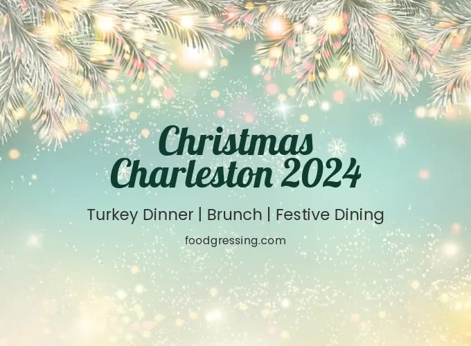 Christmas Charleston 2024: Dinner, Turkey to Go, Brunch