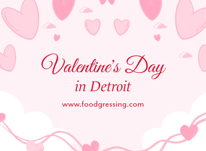 Valentine's Day Detroit 2025: Dinner, Things to Do, Gifts
