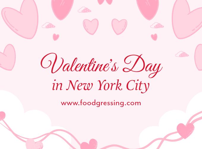 Valentine's Day New York City 2025 Dinner, Things to Do, Gifts