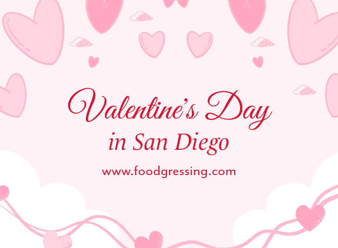 Valentine's Day San Diego 2025: Dinner, Things to Do, Gifts