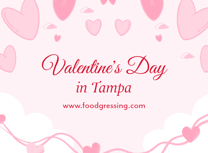 Valentine's Day Tampa 2025: Dinner, Things to Do, Gifts
