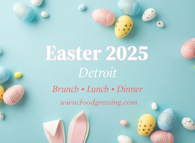 Easter Brunch Detroit 2025, Lunch, Dinner, Events