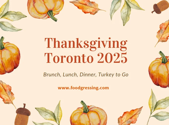 Thanksgiving Toronto 2025: Dinner, Turkey To Go, Brunch