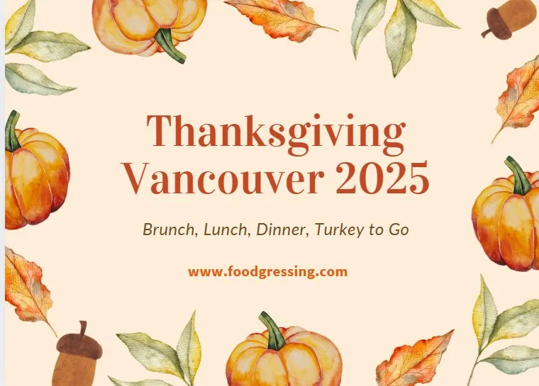 Thanksgiving Vancouver 2025: Dinner, Turkey To Go, Brunch