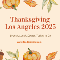 Thanksgiving Los Angeles 2025: Dinner, Turkey To Go, Brunch