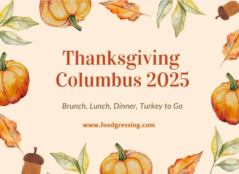 Thanksgiving Columbus 2025: Dinner, Turkey To Go, Brunch