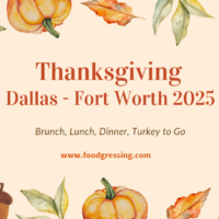 Thanksgiving Dallas - Fort Worth 2025: Dinner, Turkey To Go, Brunch