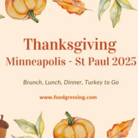 Thanksgiving Minneapolis - St Paul 2025 Dinner, Turkey To Go, Brunch