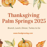 Thanksgiving Palm Springs 2025: Dinner, Turkey To Go, Brunch