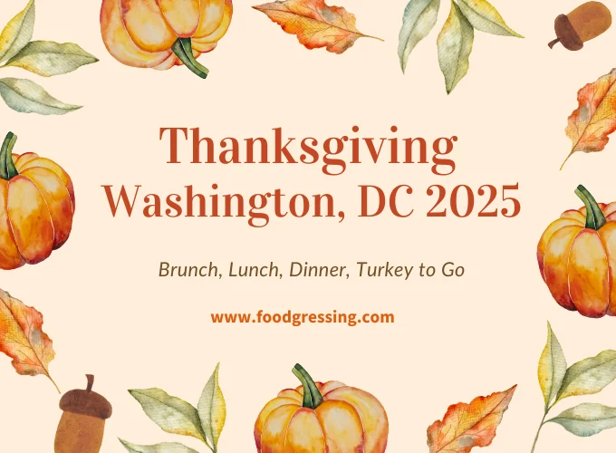 Thanksgiving Washington, DC 2025: Dinner, Turkey To Go, Brunch