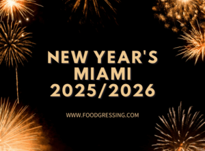 New Year's Eve Miami 2025 | New Year's Day 2026 - Foodgressing