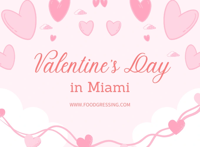 Valentine's Day Miami 2026:  Dinner, Events, Gift Ideas